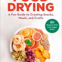 The Essential Guide to Food Drying Book Bell