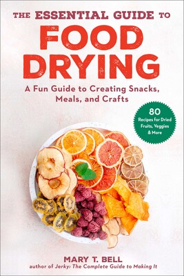 The Essential Guide to Food Drying Book Bell