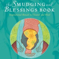 Smudging & Blessings Book - Jane Alexander