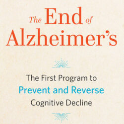 The End of Alzheimer's By Dale Bredesen