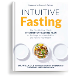 Intuitive Fasting® By Dr. Will Cole with Forward by Gwyneth Paltrow